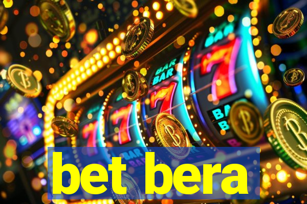 bet bera