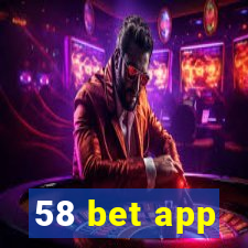 58 bet app