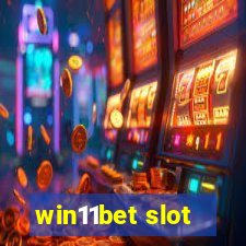 win11bet slot