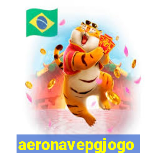 aeronavepgjogo