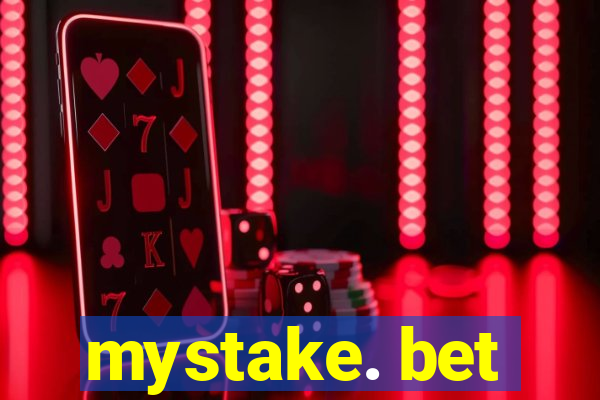 mystake. bet