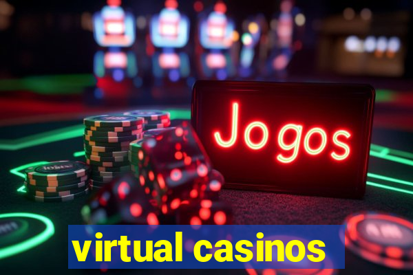 virtual casinos