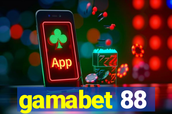 gamabet 88