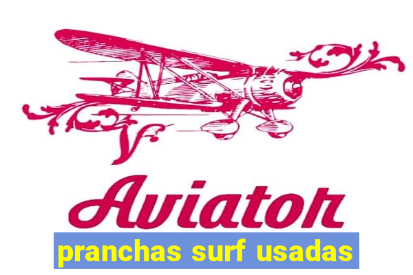 pranchas surf usadas