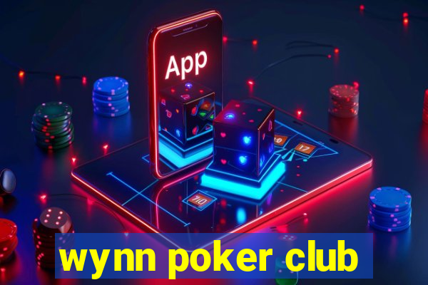 wynn poker club