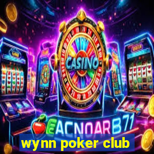 wynn poker club