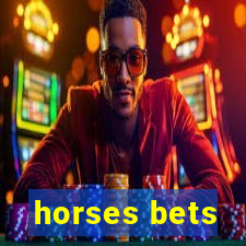 horses bets