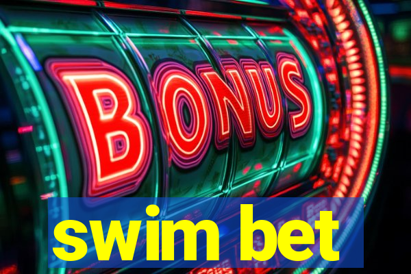 swim bet