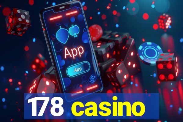 178 casino