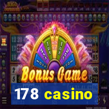 178 casino