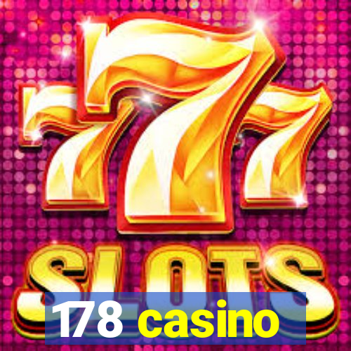 178 casino