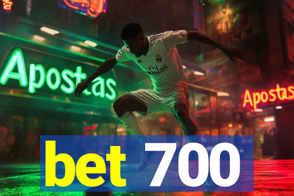 bet 700