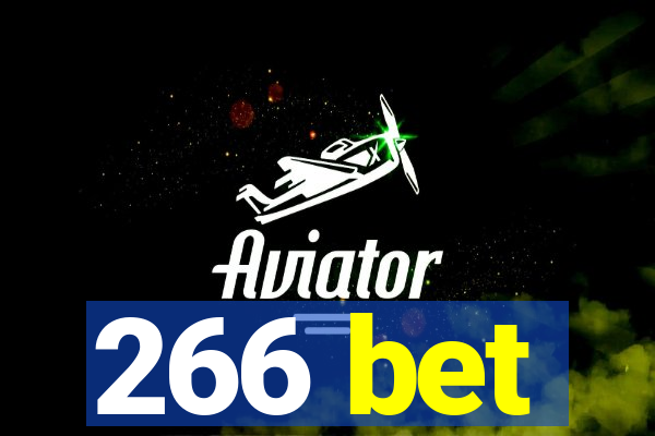 266 bet