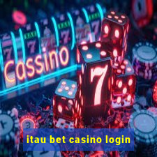 itau bet casino login