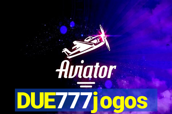 DUE777jogos