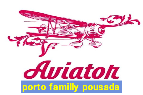 porto familly pousada