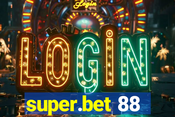 super.bet 88