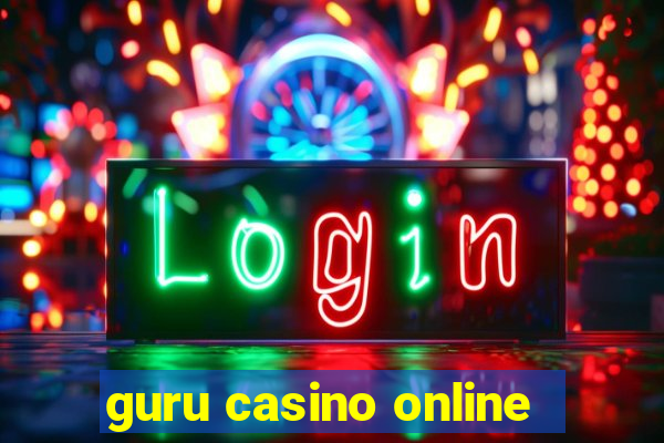 guru casino online