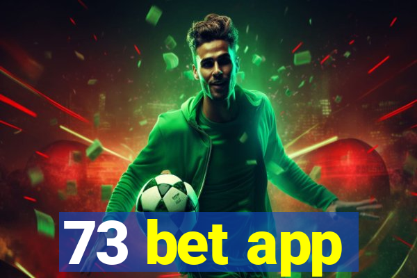 73 bet app