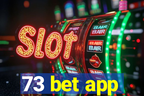 73 bet app