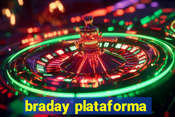 braday plataforma