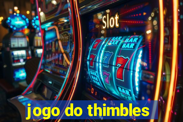 jogo do thimbles