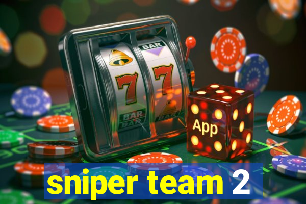 sniper team 2