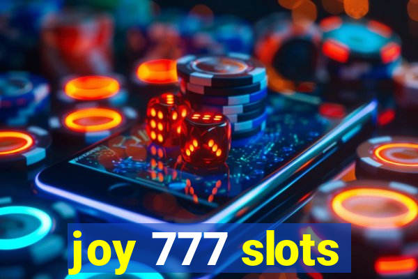 joy 777 slots