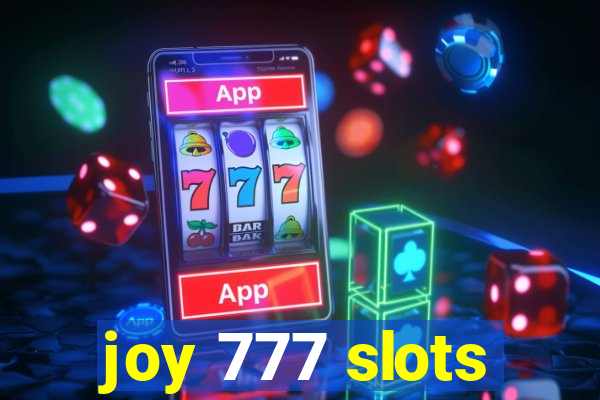 joy 777 slots