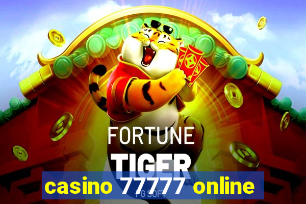 casino 77777 online