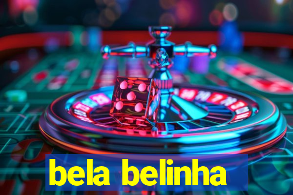 bela belinha