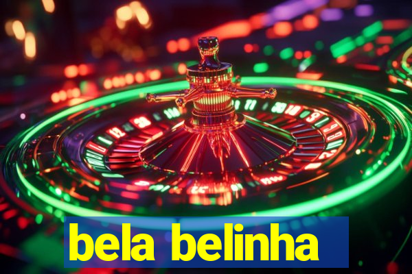 bela belinha