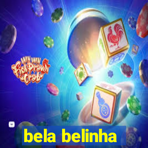 bela belinha