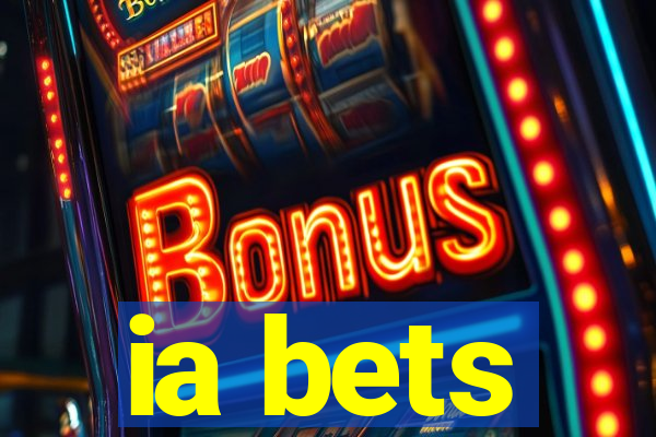 ia bets