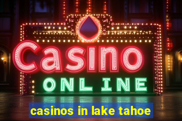 casinos in lake tahoe