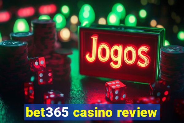 bet365 casino review