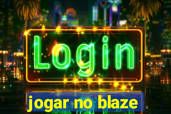 jogar no blaze