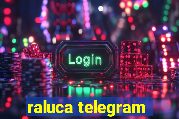 raluca telegram