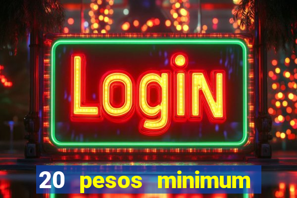 20 pesos minimum deposit casino philippines real money