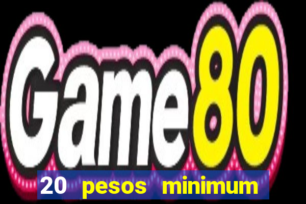 20 pesos minimum deposit casino philippines real money