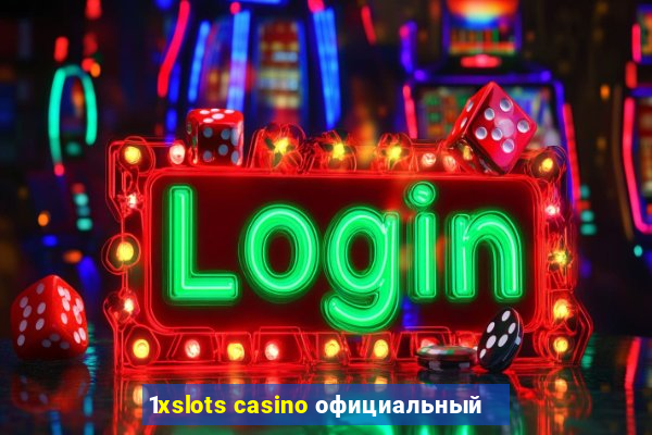 1xslots casino официальный