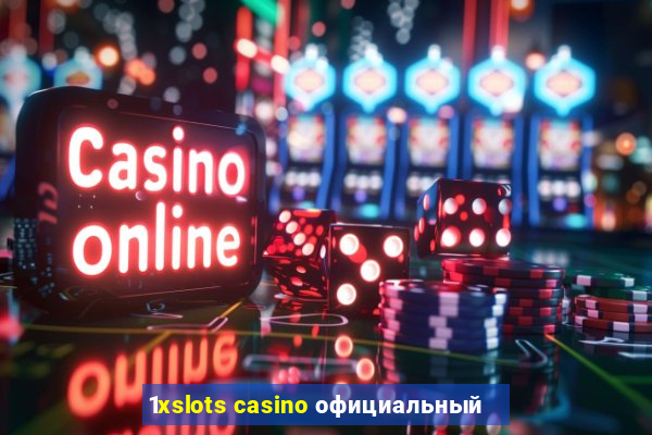 1xslots casino официальный