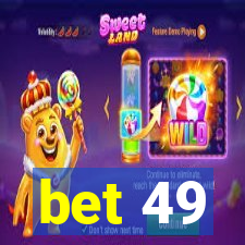 bet 49