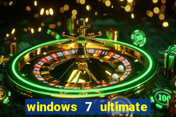 windows 7 ultimate 64 bits