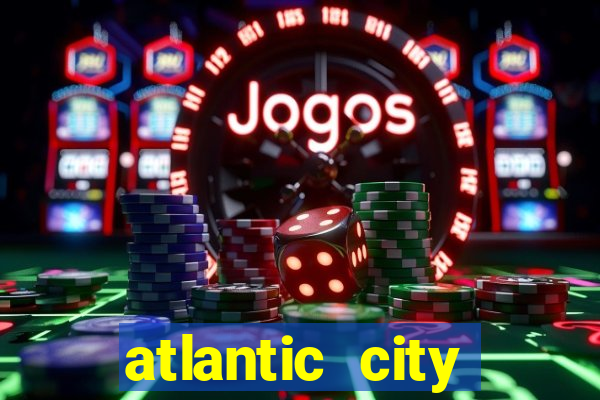 atlantic city resort and casino