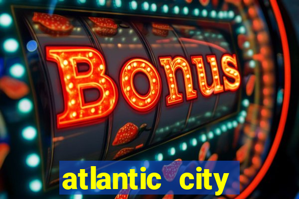 atlantic city resort and casino