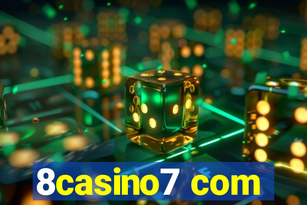 8casino7 com