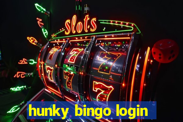 hunky bingo login