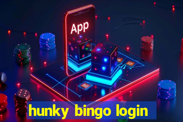 hunky bingo login