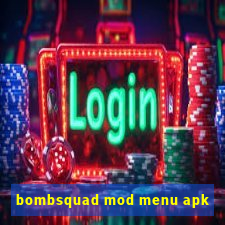 bombsquad mod menu apk